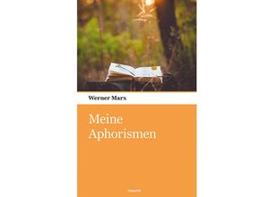 9783990106785 - Meine Aphorismen - Werner Marx Kartoniert (TB)