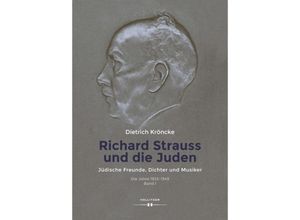 9783990129166 - Richard Strauss und die Juden - Dietrich Kröncke Gebunden