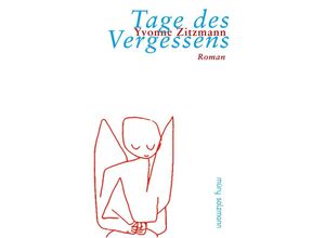 9783990142141 - Tage des Vergessens - Yvonne Zitzmann Gebunden