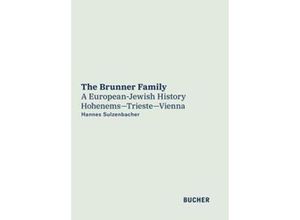 9783990185759 - The Brunner Family - Hannes Sulzenbacher Kartoniert (TB)