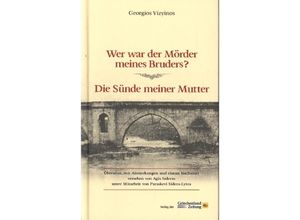 9783990210352 - Wer war der Mörder meines Bruders? - Die Sünde meiner Mutter - Georgios Vizyinos Gebunden