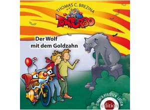 9783990221044 - Tom Turbo - Der Wolf mit dem Goldzahn 1 Audio-CD - Thomas Brezina (Hörbuch)