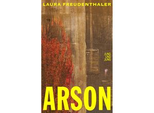 9783990272879 - Arson - Laura Freudenthaler Gebunden