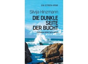 9783990293171 - Joe Prohaska   Die dunkle Seite der Bucht - Silvija Hinzmann Gebunden