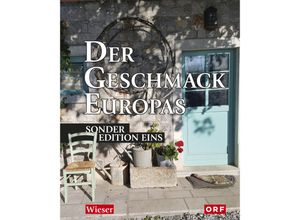 9783990295724 - Der Geschmack Europas - Lojze Wieser Gebunden