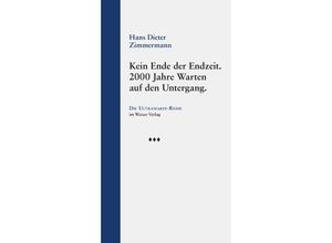 9783990295953 - Kein Ende der Endzeit - Hans Dieter Zimmermann Gebunden