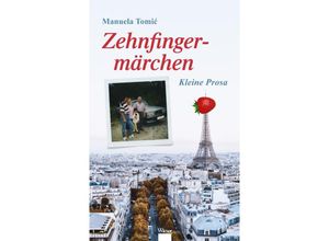 9783990296417 - Zehnfingermärchen - Manuela Tomic Gebunden