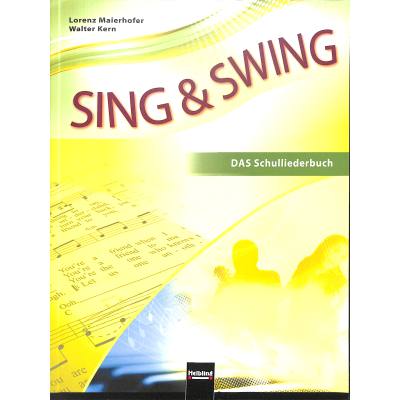 9783990353844 - Sing + Swing - das Schulliederbuch     Ausgabe Österreich