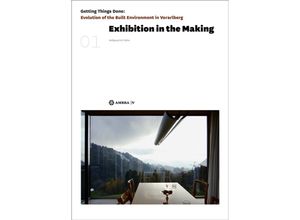 9783990436523 - Getting Things Done   Volume 1   Exhibition in the Making Gebunden