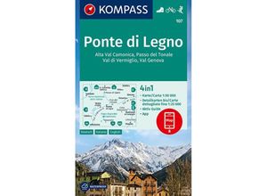 9783990449332 - KOMPASS Wanderkarte 107 Ponte di Legno Alta Val Camonica Passo del Tonale Val di Vermiglio Val Genova 150000 Karte (im Sinne von Landkarte)