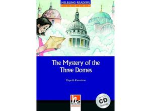 9783990453988 - Helbling Readers Blue Series Level 5   The Mystery of the Three Domes m 1 Audio-CD - Elsbeth Rawstron Gebunden