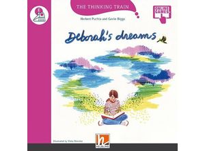 9783990458556 - The Thinking Train   The Thinking Train Level e   Deborahs dreams mit Online-Code - Herbert Puchta Gavin Biggs Kartoniert (TB)