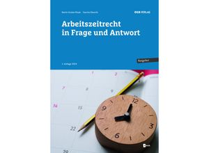 9783990466636 - Arbeitszeitrecht in Frage und Antwort - Martin Gruber-Risak Sascha Obrecht Kartoniert (TB)