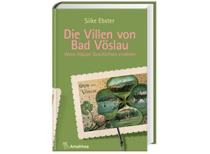 9783990502464 - Die Villen von Bad Vöslau - Silke Ebster Gebunden