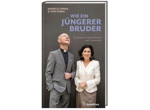 9783990502617 - Wie ein jüngerer Bruder - Danielle Spera Toni Faber Gebunden