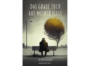 9783990511459 - Das graue Tuch auf meiner Seele Kartoniert (TB)