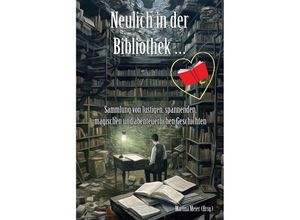 9783990511732 - Neulich in der Bibliothek  Kartoniert (TB)