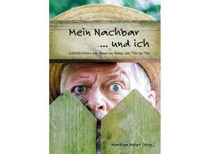 9783990512234 - Mein Nachbar  und ich Kartoniert (TB)