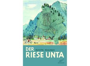 9783990530306 - Der Riese Unta - Rosita Magnus Gebunden