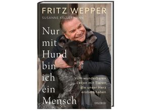 9783990603611 - Nur mit Hund bin ich ein Mensch - Fritz Wepper Susanne Kellermann Gebunden