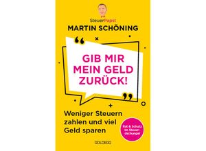 9783990603703 - Gib mir mein Geld zurück - Martin Schöning Kartoniert (TB)