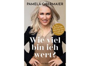 9783990603949 - Wie viel bin ich wert - Pamela Obermaier Kartoniert (TB)