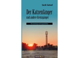 9783990649039 - Der Katzenfänger und andere Grenzgänger - Sarah Samuel Kartoniert (TB)