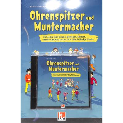 9783990691489 - Ohrenspitzer und Muntermacher | 24 Lieder zum Singen Bewegen Spielen Hören und Musizieren für 4 bis 9 jährige Kinder