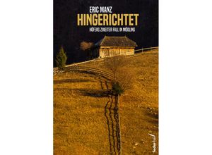 9783990742549 - Hingerichtet - Eric Manz Kartoniert (TB)