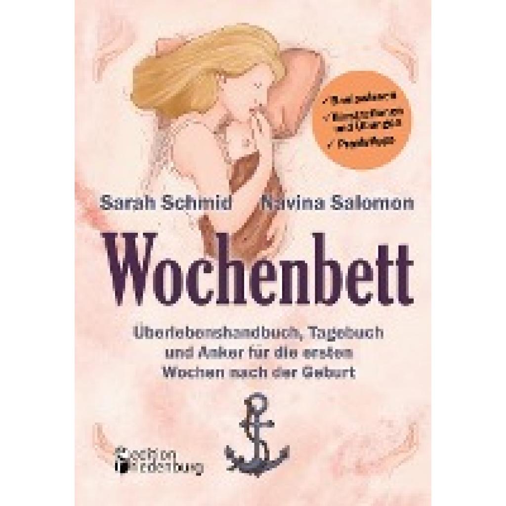 9783990820957 - Schmid Sarah Wochenbett - Überlebenshandbuch Tagebuch und Anker für die ersten Wochen nach der Geburt