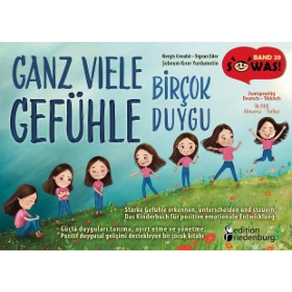 9783990821169 - Cevahir Nergis Ganz viele Gefühle - Starke Gefühle erkennen unterscheiden und steuern Das Kinderbuch für positive emotionale Entwicklung | Bircok Duygu - Güclü duygulari tanima ayirt etme ve yönetme Pozitif duygusal gelisimi destekleyen bir cocuk ki