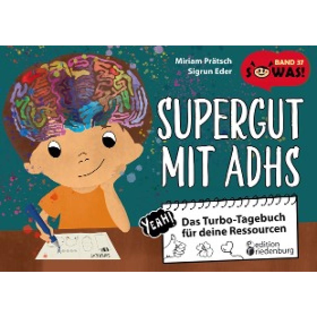 9783990821510 - Prätsch Miriam Supergut mit ADHS - Das Turbo-Tagebuch für deine Ressourcen