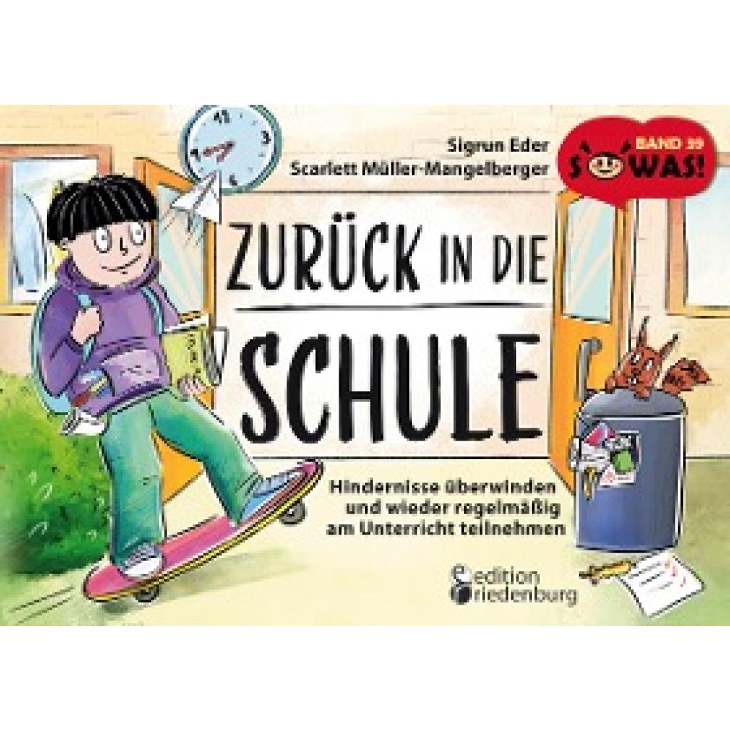 9783990821572 - Eder Sigrun Zurück in die Schule - Hindernisse überwinden und wieder regelmäßig am Unterricht teilnehmen