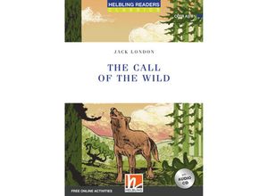 9783990891438 - Helbling Readers Classics   Helbling Readers Blue Series Level 4   The Call of the Wild m 1 Audio-CD - Jack London Gebunden