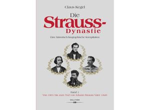 9783990941676 - Die Strauss-Dynastie - Claus Kegel Gebunden