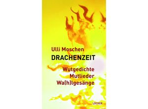 9783990981689 - Drachenzeit - Ulli Moschen Kartoniert (TB)