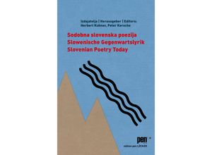 9783990981696 - Slowenische Gegenwartslyrik   Sodobna slovenska poezija   Slovenian Poetry Today Kartoniert (TB)