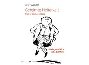 9783991030416 - Gereimte Heiterkeit - Peter Wenzel Gebunden