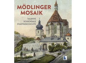 9783991031253 - Mödlinger Mosaik - Gregor Gatscher-Riedl Gebunden