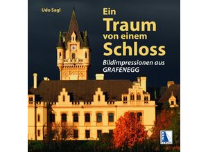 9783991031932 - Ein Traum von einem Schloss - Udo Sagl Gebunden