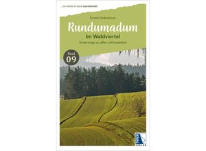 9783991032021 - Rundumadum Im Waldviertel - Ernest Zederbauer Kartoniert (TB)