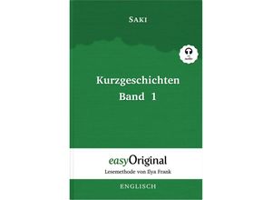 9783991120384 - EasyOriginalcom - Lesemethode von Ilya Frank   Kurzgeschichten Band 1 (Buch + Audio-CD) - Lesemethode von Ilya Frank - Zweisprachige Ausgabe Englisch-Deutsch m 1 Audio-CD m 1 Audio m 1 Audio - Hector Hugh Munro (Saki) Gebunden