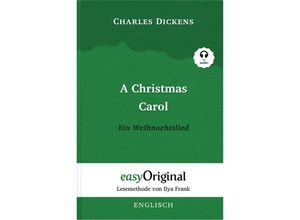 9783991120643 - EasyOriginalcom - Lesemethode von Ilya Frank   A Christmas Carol   Ein Weihnachtslied (mit kostenlosem Audio-Download-Link) - Charles Dickens Kartoniert (TB)