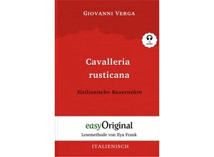 9783991120896 - EasyOriginalcom - Lesemethode von Ilya Frank   Cavalleria Rusticana   Sizilianische Bauernehre (Buch + Audio-CD) - Lesemethode von Ilya Frank - Zweisprachige Ausgabe Italienisch-Deutsch m 1 Audio-CD m 1 Audio m 1 Audio - Giovanni Verga Gebunden