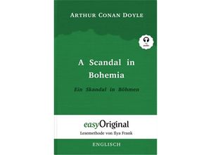 9783991121138 - A Scandal in Bohemia   Ein Skandal in Böhmen (Buch + Audio-CD) (Sherlock Holmes Kollektion) - Lesemethode von Ilya Frank - Zweisprachige Ausgabe Englisch-Deutsch m 1 Audio-CD m 1 Audio m 1 Audio - Arthur Conan Doyle Gebunden