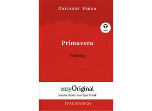 9783991122012 - EasyOriginalcom - Lesemethode von Ilya Frank   Primavera   Frühling (Buch + Audio-CD) - Lesemethode von Ilya Frank - Zweisprachige Ausgabe Italienisch-Deutsch m 1 Audio-CD m 1 Audio m 1 Audio - Giovanni Verga Gebunden