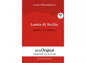 9783991122982 - EasyOriginalcom - Lesemethode von Ilya Frank   Lumie di Sicilia   Limonen aus Sizilien (Buch + Audio-CD) - Lesemethode von Ilya Frank - Zweisprachige Ausgabe Italienisch-Deutsch m 1 Audio-CD m 1 Audio m 1 Audio - Luigi Pirandello Gebunden