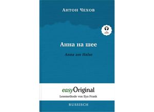 9783991123385 - Anna na scheje   Anna am Halse (Buch + Audio-CD) - Lesemethode von Ilya Frank - Zweisprachige Ausgabe Russisch-Deutsch m 1 Audio-CD m 1 Audio m 1 Audio - Anton Pawlowitsch Tschechow Gebunden