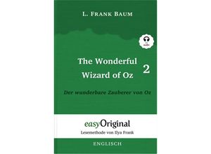 9783991124078 - EasyOriginalcom - Lesemethode von Ilya Frank - Englisch   The Wonderful Wizard of Oz   Der wunderbare Zauberer von Oz - Teil 2 (mit kostenlosem Audio-Download-Link) - L Frank Baum Kartoniert (TB)