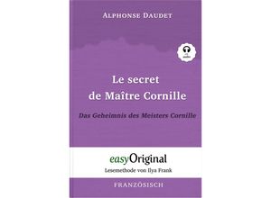 9783991124375 - Le secret de Maître Cornille   Das Geheimnis des Meisters Cornille (Buch + Audio-CD) - Lesemethode von Ilya Frank - Zweisprachige Ausgabe Französisch-Deutsch m 1 Audio-CD m 1 Audio m 1 Audio - Alphonse Daudet Gebunden